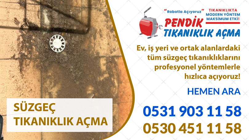 Süzgeç Tıkanıklığı Açma Pendik Hemen Ara