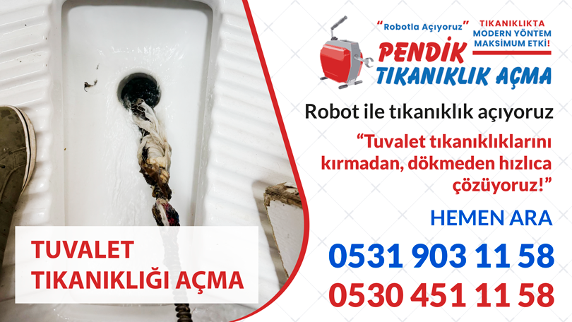 Tuvalet Tıkanıklığı Açma Pendik Hemen Ara